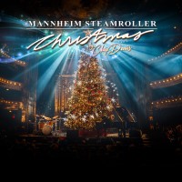 MANNHEIM STEAMROLLER CHRISTMAS 2024 by Chip Davis