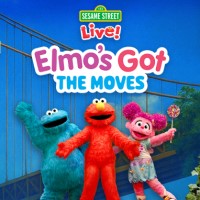SESAME STREET LIVE!: ELMO'S GOT THE MOVES